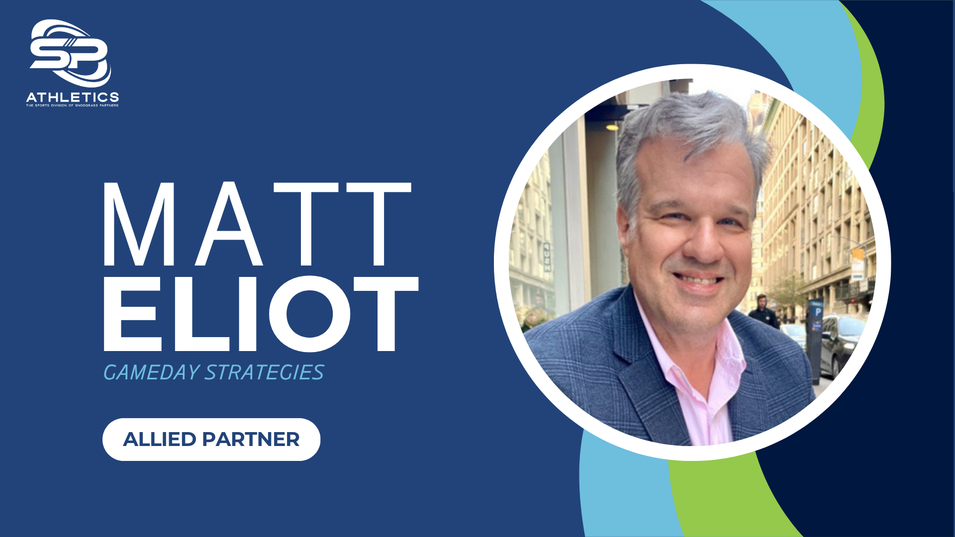 Matt Eliot Of GAMEDAY STRATEGIES Joins SP Athletics As Allied Partner